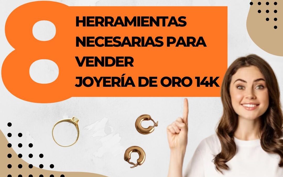 Las herramientas que todo vendedor de joyería de oro 14k necesita