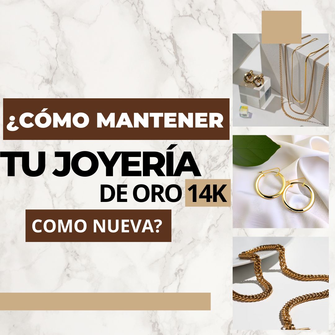 ¿Cómo cuidar y limpiar tu joyería de oro 14k?