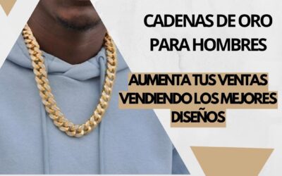 Cadenas de oro para hombres: ¿sabes qué tipos y estilos ofrecer a tus clientes?